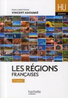 Couverture du livre « Les régions françaises (2e édition) » de Vincent Adoumie aux éditions Hachette Education