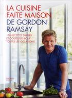 Couverture du livre « La cuisine fait maison de Gordon Ramsay » de Ramsay Gordon aux éditions Hachette Pratique