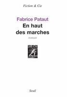 Couverture du livre « En haut des marches » de Fabrice Pataut aux éditions Seuil