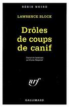 Couverture du livre « Droles de coups de canif » de Lawrence Block aux éditions Gallimard