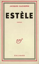 Couverture du livre « Estele » de Duchemin Jacques aux éditions Gallimard (patrimoine Numerise)