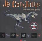 Couverture du livre « Je construis des dinosaures geants - 9 maquettes 3d » de Isabelle Stoufflet aux éditions Pere Castor