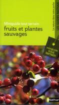 Couverture du livre « Fruits et plantes sauvages » de Veronique Cezard aux éditions Nathan