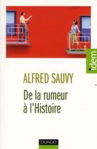 Couverture du livre « De la rumeur à l'histoire » de Alfred Sauvy aux éditions Dunod
