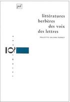 Couverture du livre « Littératures berbères ; des voix ; des lettres » de Paulette Galand-Pernet aux éditions Puf