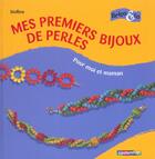 Couverture du livre « Premiers bijoux de perles (mes) » de Stellina aux éditions Casterman