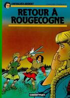 Couverture du livre « Retour a rougecogne - chevalier ardent » de Francois Craenhals aux éditions Casterman