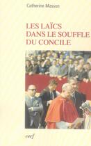 Couverture du livre « Les laïcs dans le vent du concile » de Masson aux éditions Cerf