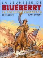 Couverture du livre « La jeunesse de Blueberry Tome 10 : la solution Pinkerton » de Michel Blanc-Dumont et Francois Corteggiani aux éditions Dargaud