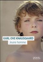 Couverture du livre « Jeune homme » de Karl Ove Knausgaard aux éditions Denoel