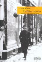 Couverture du livre « L'affaire chocolat » de Haim Gouri aux éditions Denoel