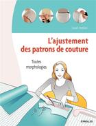 Couverture du livre « L'ajustement de patrons de couture ; toutes morphologies » de Sarah Veblen aux éditions Eyrolles