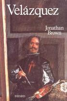 Couverture du livre « Velazquez » de Brown Jonathan aux éditions Fayard