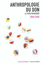 Couverture du livre « Anthropologie du don » de Alain Caille aux éditions Desclee De Brouwer