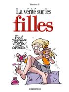 Couverture du livre « La vérité sur les filles » de Monsieur B. aux éditions Glenat