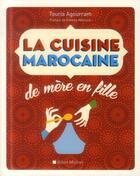 Couverture du livre « La cuisine marocaine » de Touria Agourram aux éditions Albin Michel
