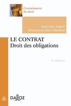 Couverture du livre « Le contrat ; droit des obligations (4e édition) » de Francois Collart Dutilleul aux éditions Dalloz