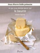 Couverture du livre « Le beurre » de Saporta/Coffe aux éditions Plon