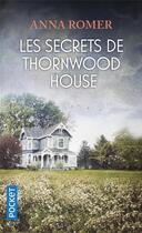 Couverture du livre « Les secrets de Thornwood house » de Anna Romer aux éditions Pocket