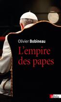 Couverture du livre « L'empire des papes » de Olivier Bobineau aux éditions Cnrs