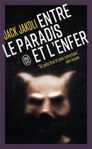 Couverture du livre « Entre le paradis et l'enfer » de Jack Jakoli aux éditions J'ai Lu