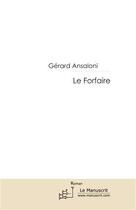 Couverture du livre « Le forfaire » de Ansaloni-G aux éditions Le Manuscrit