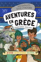 Couverture du livre « Aventures en Grèce » de Frances Durkin et Grace Cooke aux éditions Ctp Rue Des Enfants