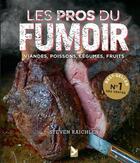 Couverture du livre « Les pros du fumoir - viandes, poissons, legumes, fruits » de Raichlen aux éditions Gerfaut