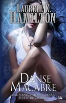 Couverture du livre « Anita Blake Tome 14 : danse macabre » de Laurell K. Hamilton aux éditions Milady