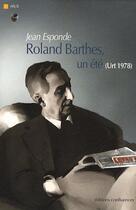 Couverture du livre « Roland Barthes, un été (Urt 1978) » de Jean Esponde aux éditions Confluences