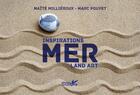 Couverture du livre « Inspiratons land art ; mer » de Marc Pouyet et Maite Millieroux aux éditions Plume De Carotte