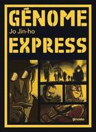 Couverture du livre « Génome express » de Jo Jin-Ho aux éditions Ginosko