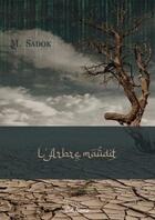 Couverture du livre « L'arbre maudit » de Sadok M. aux éditions Ilion Editions