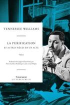 Couverture du livre « La purification ; et autres pièces en un acte » de Tennessee Williams aux éditions Passages