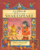 Couverture du livre « Les pièces de William Shakespeare » de Marcia Williams aux éditions Grund