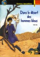 Couverture du livre « Dans le désert des hommes bleus » de Guth Joly aux éditions Belin Education