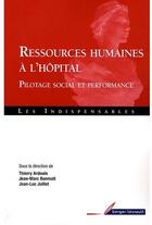 Couverture du livre « Ressources humaines à l'hôpital ; pilotage social et performance » de Jean Massot aux éditions Berger-levrault