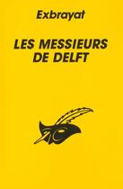 Couverture du livre « Les Messieurs De Delft » de Exbrayat-C aux éditions Editions Du Masque