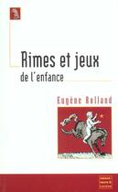 Couverture du livre « Rimes Et Jeux De L' Enfance » de Rolland E aux éditions Maisonneuve Larose