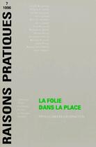 Couverture du livre « La folie dans la place pathologies de l'interaction » de  aux éditions Ehess