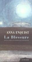 Couverture du livre « La blessure » de Anna Enquist aux éditions Actes Sud