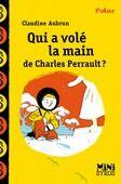 Couverture du livre « Les enquêtes de Nino : Qui a volé la main de Charles Perrault ? » de Claudine Aubrun aux éditions Syros Jeunesse