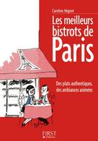 Couverture du livre « Les meilleurs bistrots de Paris » de Caroline Mignot aux éditions First
