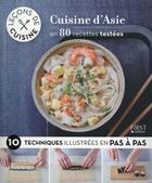 Couverture du livre « LECONS DE CUISINE ; cuisine d'asie » de  aux éditions First