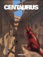 Couverture du livre « Centaurus t.2 : terre étrangère » de Rodolphe et Leo et Zoran Janjetov aux éditions Delcourt