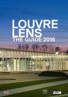 Couverture du livre « Louvre-lens - 2016 anglais - the guide 2016 » de Dectot Xavier / Poma aux éditions Somogy