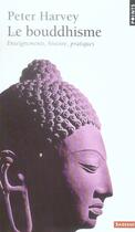 Couverture du livre « Le bouddhisme » de Peter Harvey aux éditions Points