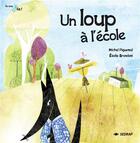 Couverture du livre « LOUP A L'ECOLE » de Piquemal Michel aux éditions Sedrap