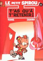 Couverture du livre « Le Petit Spirou Tome 8 : t'as qu'à t'retenir ! » de Tome et Janry aux éditions Dupuis