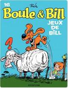 Couverture du livre « Boule & Bill Tome 16 : jeux de Bill » de Jean Roba aux éditions Dupuis